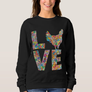 Sweatshirt Poulet Hen Love Fleurs Oeuf Poulet