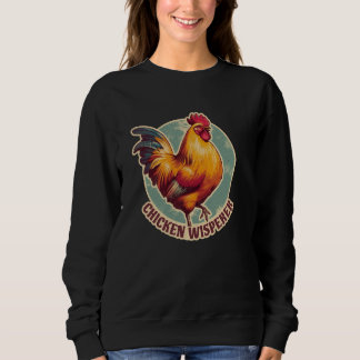 Sweatshirt Poulet Whisperer Fermier Poulet Louveur Retro Vint