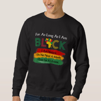 Sweatshirt Pour Aussi Longtemps Que Je Suis Black Pride Melan