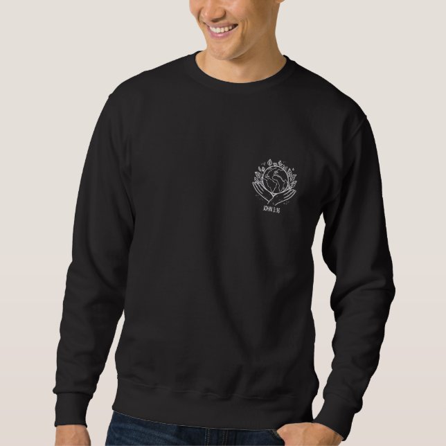 Sweatshirt Pour Dieu si aimé monde John 3 16 Bible Citation C (Devant)
