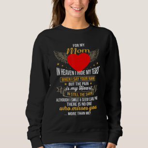 Sweatshirt Pour Ma Mère Au Ciel Je Cachais Mes Larmes La Doul