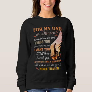 Sweatshirt Pour Mon Père Au Ciel Quand Je Ferme Les Yeux, Je