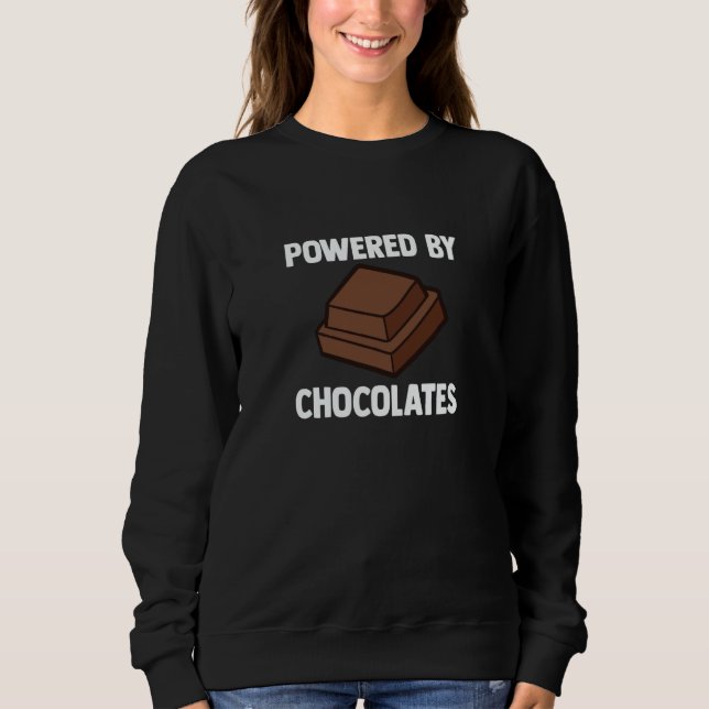 Sweatshirt Powered By Chocolates Chocolate Quote (Devant)