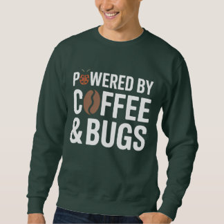 Sweatshirt Powered by Coffee & Bugs T-Shirt | Developer Humor