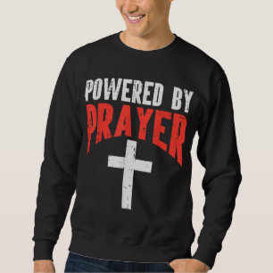 Sweatshirt Powered By Prayer Croix Dieu Jésus Christian Men W