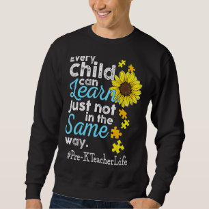 Sweatshirt Pré K Enseignant Vie Autisme Chaque enfant peut ap