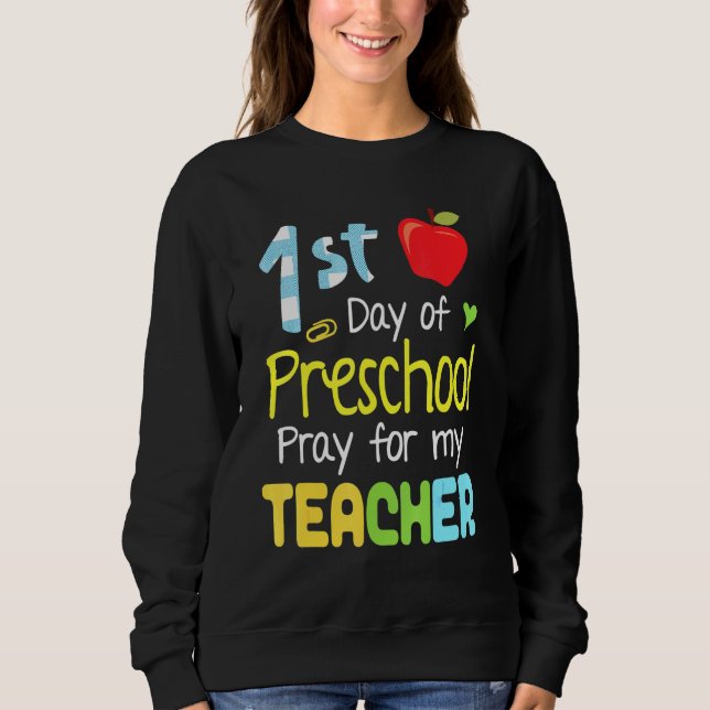 Sweatshirt Premier Jour De Prière Préscolaire Pour Mon Profes (Devant)