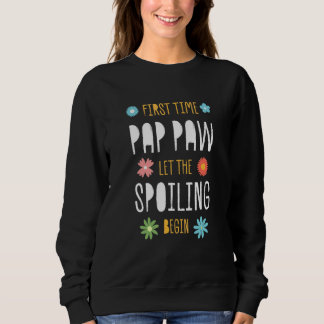 Sweatshirt Première fois Pap patte Commencez à gâter Bébé Sho