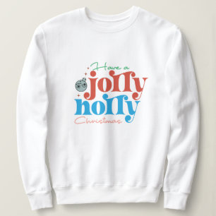 Sweatshirt Prenez un saint Noël joyeux