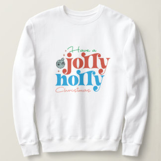 Sweatshirt Prenez un saint Noël joyeux
