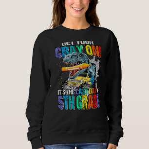 Sweatshirt Prenez votre rayon C'est le Dernier jour de 5e ann