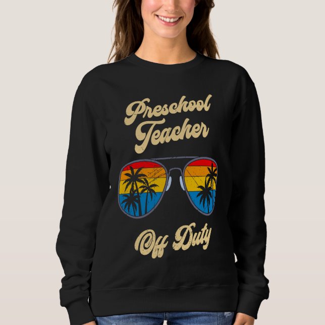 Sweatshirt Preschool kindergarten educator off duty teacher   (Devant)