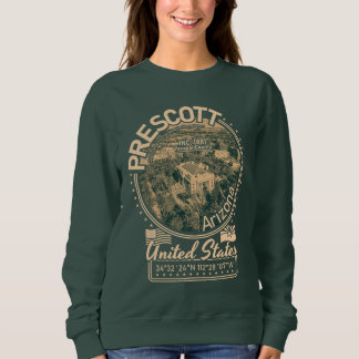 SWEATSHIRT PRESCOTT ARIZONA - PRESCOTT COURTHOUSE CARRÉ
