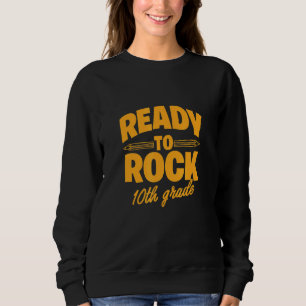 Sweatshirt Prêt à rocher 10e année