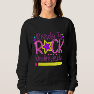 Sweatshirt Prêt À Rock Maternelle Heureux Premier Jour De Sch
