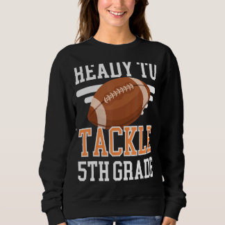 Sweatshirt Prêt À S'Attaquer Au Football De Première Année De