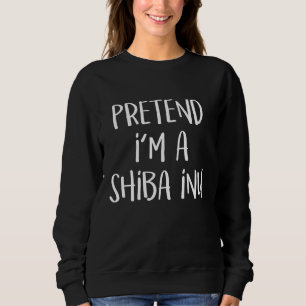 Sweatshirt Prétendre Que Je Suis Un Costume De Chien Shiba In