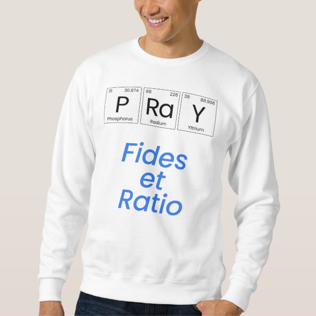 Sweatshirt Prier : Fides et ratio (Devant)
