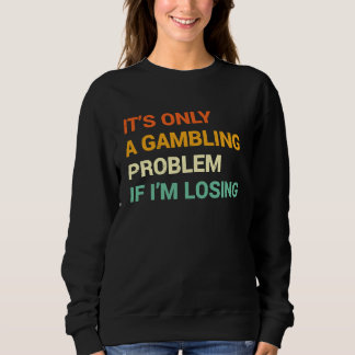 Sweatshirt Problème de jeu  Jeu de casino Nevada Bachelor P