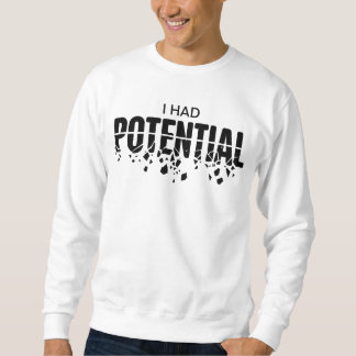Sweatshirt Prof de physique drôle j'avais un humour potentiel
