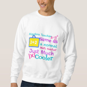 Sweatshirt Professeur d'algèbre identique à un professeur de