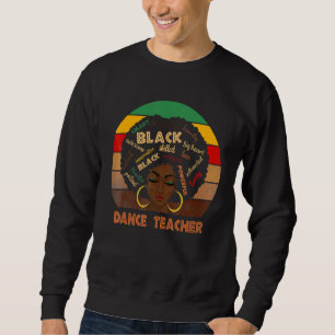 Sweatshirt Professeur de danse Afro Africaine Américaine Femm