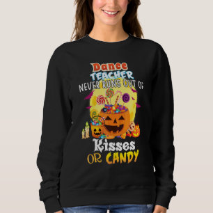 Sweatshirt Professeur de danse ne manque jamais de baisers ou