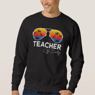 Sweatshirt Professeur Hors Fonctionnement Été Dernier Jour De
