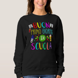 Sweatshirt Professeur Italien Heureux Premier Jour D'École Re