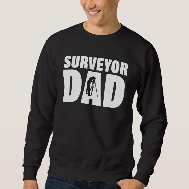 Sweatshirt Profession Job For Men   Surveyor Dad (Devant)