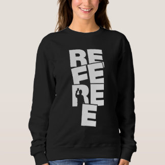 Sweatshirt Profession Job Work - Referee_1