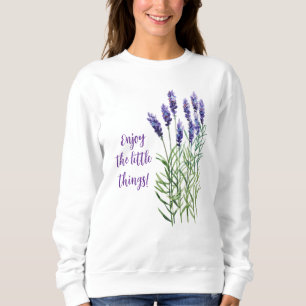 Sweatshirt Profitez de la lavande Little Things