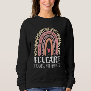 Sweatshirt Progrès de l'éducateur pas la perfection enseignan