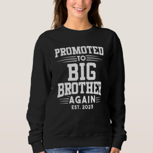 Sweatshirt Promoted To Big Brother Again 2023 Pregnancy Annou