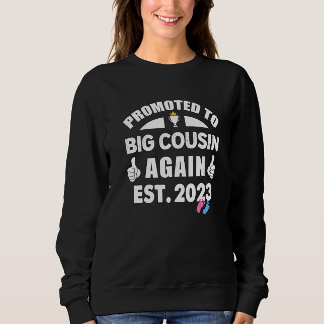Sweatshirt Promoted To Big Cousin Again 2023 Gender Reveal Pi (Devant)