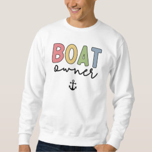 Sweatshirt Propriétaire du bateau Capitaine Nouveau propriéta