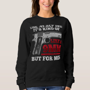 Sweatshirt Propriétaire d'un pistolet de calibre humoristique