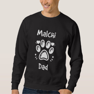 Sweatshirt Propriétaire Malchi Papa Chihuahua Maltese Mix Chi