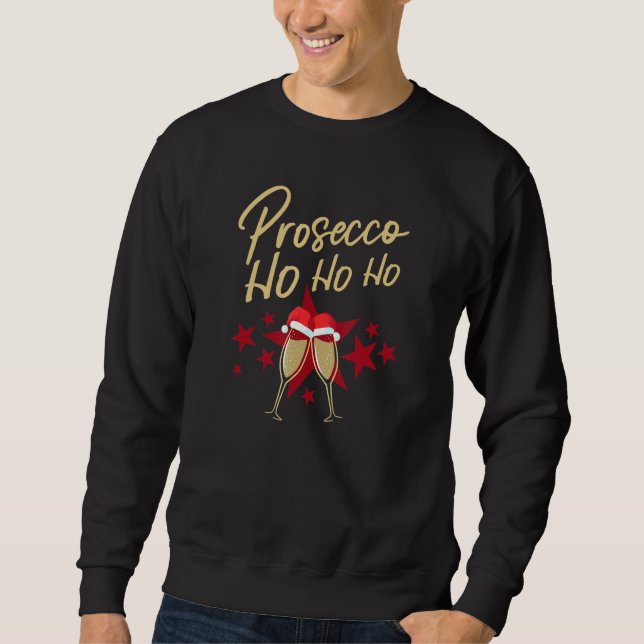 Sweatshirt Prosecco Ho Ho Champagne Flutes Champagne de Noël (Devant)