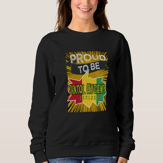 Sweatshirt Proud Dental Hygienist citizen Profession career w (Devant)