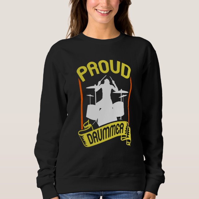 Sweatshirt Proud Drummer Drumming Intrument Drum (Devant)