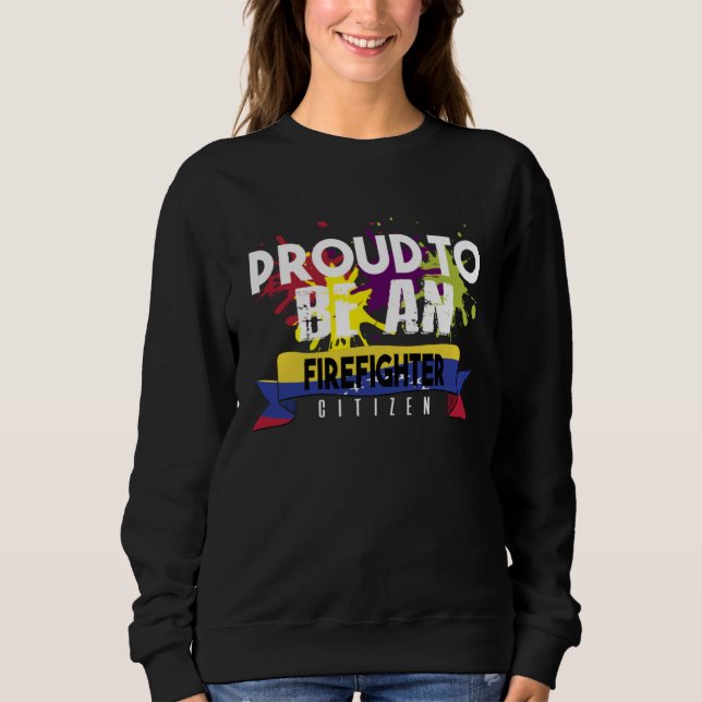 Sweatshirt Proud firefighter Profession career worker working (Devant)