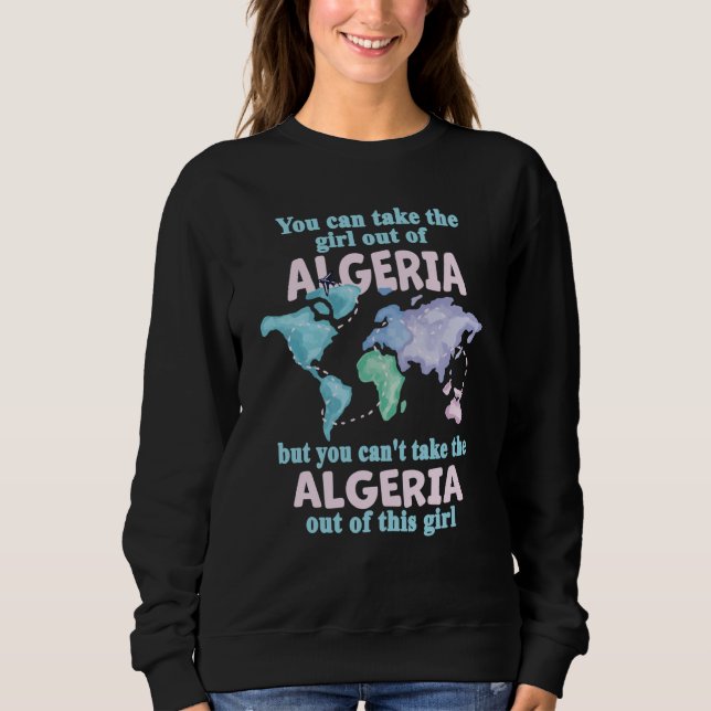 Sweatshirt Proud Girl From Algeria Relocation From Algeria (Devant)