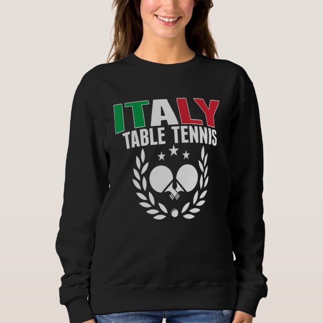 Sweatshirt Proud Italy Table Tennis  Italian Ping Pong Suppor (Devant)