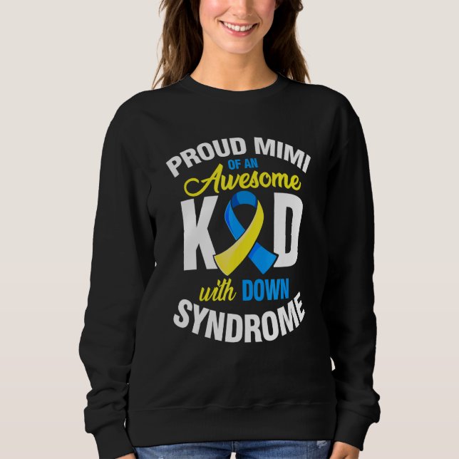 Sweatshirt Proud Mimi Of An Awesome Kid Down Synndrome Awaren (Devant)