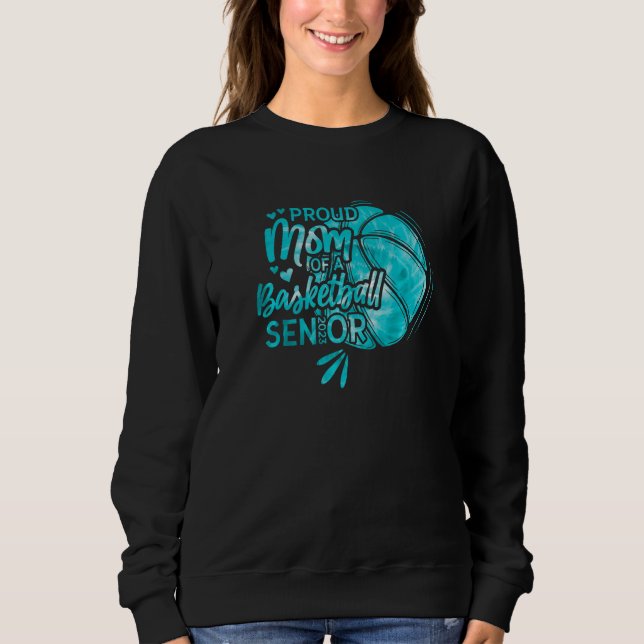 Sweatshirt Proud Mom Of A Basketball Senior 2023   (Devant)