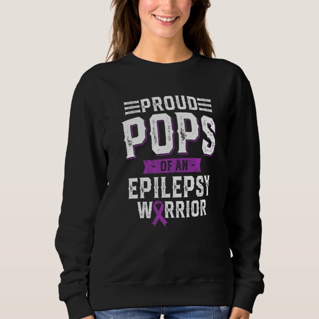 Sweatshirt Proud Pops Of An Epilepsy Warrior Awareness Month (Devant)