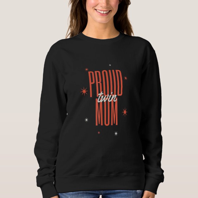 Sweatshirt Proud Twin Mom Imprimer maman Humour (Devant)