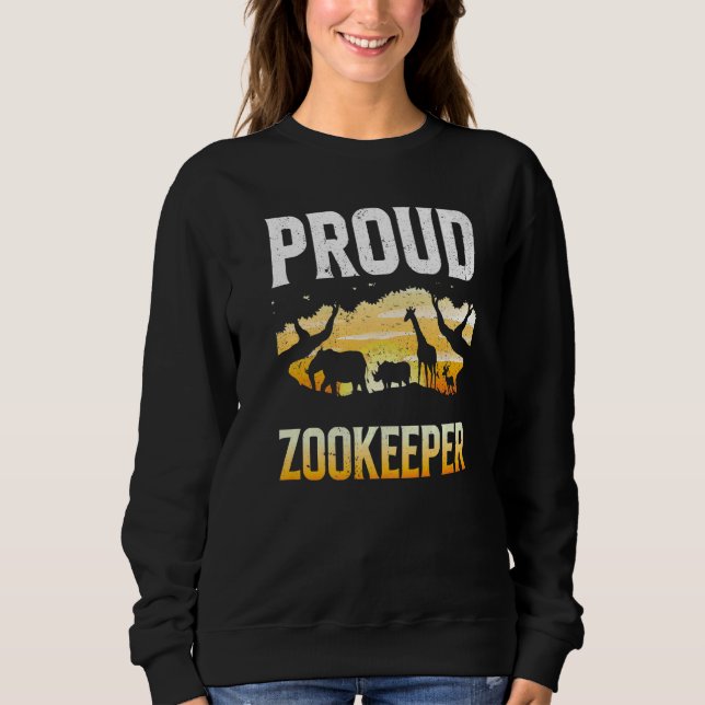 Sweatshirt Proud Zookeeper Zookeeping Zoo Keeper Zoos Keeping (Devant)