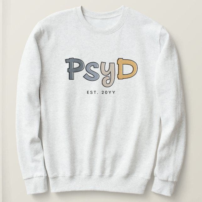 Sweatshirt Psychologue PsyD sur mesure (Design devant)